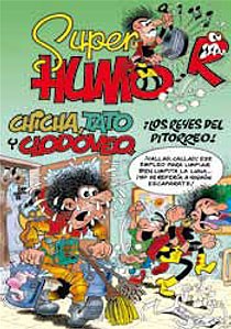 CHICHA, TATO Y CLODOVEO, ¡LOS REYES DEL PITORREO! (SÚPER HUMOR MORTADELO 49)