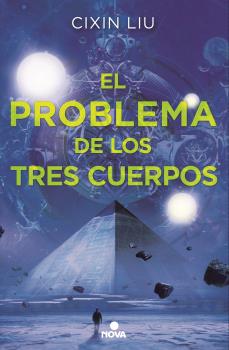 EL PROBLEMA DE LOS TRES CUERPOS (TRILOGÍA DE LOS TRES CUERPOS 1)