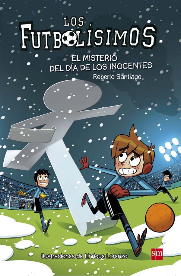 FUTBOLÍSIMOS 11 - EL MISTERIO DEL DÍA DE LOS INOCENTES