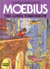 METAL HURLANT 01 THE LONG TOMORROW