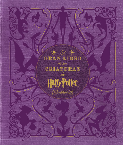 GRAN LIBRO DE LAS CRIATURAS DE HARRY POTTER EL
