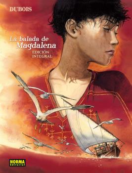 LA BALADA DE LA MAGDALENA. EDICIÓN INTEGRAL