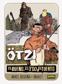 OTZI 02. EL BUENO, EL FEO Y EL TUERTO