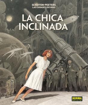 LAS CIUDADES OSCURAS LA CHICA INCLINADA