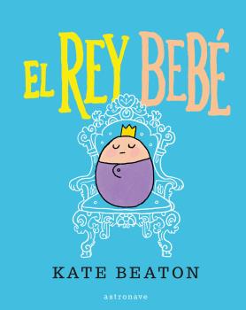 EL REY BEBÉ: SER EL REY ES GENIAL