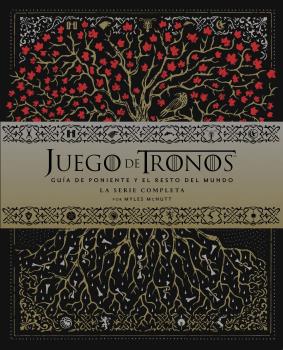 JUEGO DE TRONOS: GUIA DEL MUNDO DE PONIENTE Y MÁS ALLÁ