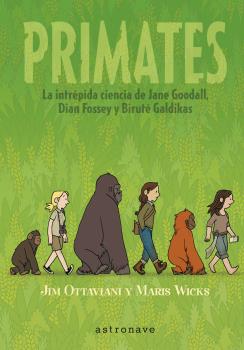 PRIMATES. LA INTREPIDA CIENCIA DE JANE GOODALL