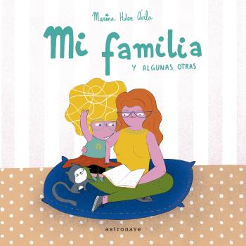 MI FAMILIA Y ALGUNAS OTRAS