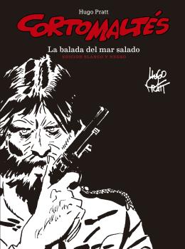 CORTO MALTES. LA BALADA DEL MAR SALADO ED.BLANCO Y NEGRO