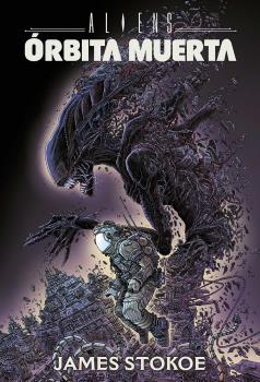 ALIENS: ORBITA MUERTA