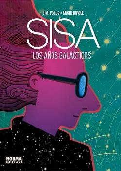 SISA. LOS AÑOS GALACTICOS
