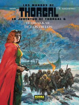 LA JUVENTUD DE THORGAL 6. EL DRAKKAR DE LOS HIELOS