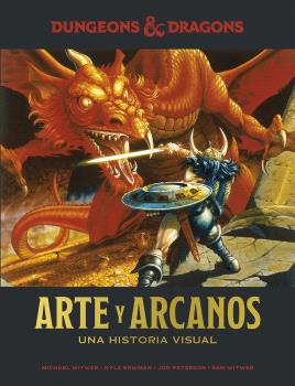 DUNGEONS & DRAGONS : ARTE Y ARCANOS. UNA HISTORIA VISUAL