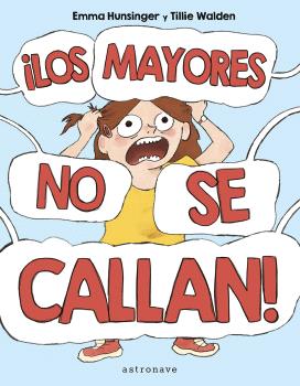 ¡LOS MAYORES NO SE CALLAN!