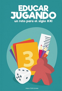 EDUCAR JUGANDO, UN RETO PARA EL SIGLO XXI