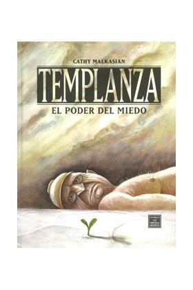 TEMPLANZA. EL PODER DEL MIEDO