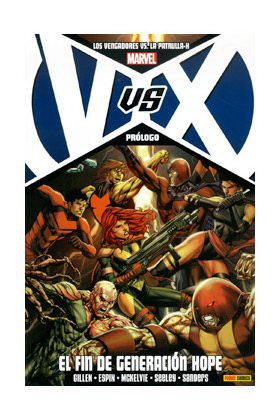LOS VENGADORES VS LA PATRULLA-X PROLOGO: EL FIN DE GENERACION HOPE