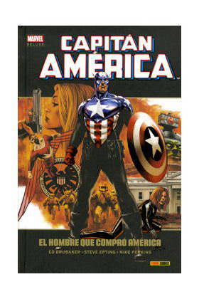 CAPITAN AMERICA 07: EL HOMBRE QUE COMPRO AMERICA  (MARVEL DELUXE)