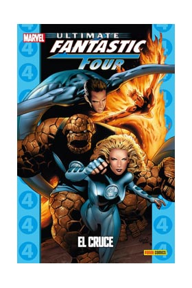 ULTIMATE FANTASTIC FOUR 04: EL CRUCE (COLECCIONABLE ULTIMATE 26)