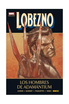 LOBEZNO 04. LOS HOMBRES DE ADAMANTIUM  (MARVEL DELUXE)