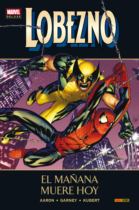 LOBEZNO 05. EL MAÑANA MUERE HOY (MARVEL DELUXE)