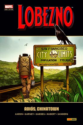 LOBEZNO 08. ADIÓS, CHINATOWN  (MARVEL DELUXE)