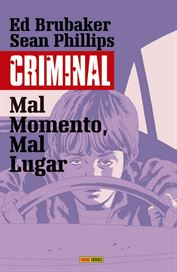 CRIMINAL, MAL MOMENTO MAL LUGAR