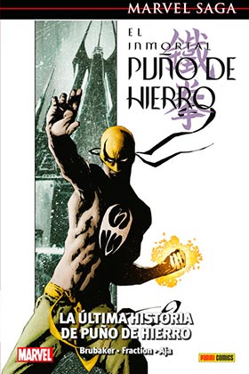 EL INMORTAL PUÑO DE HIERRO 01. LA ULTIMA HISTORIA DE PUÑO DE HIERRO  (MARVEL SAGA 62)