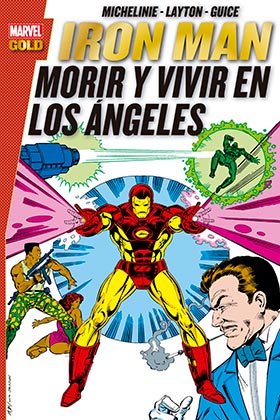 IRON MAN: MORIR Y VIVIR EN LOS ANGELES  (MARVEL GOLD)