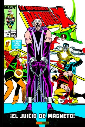 LA IMPOSIBLE PATRULLA-X 06. ¡EL JUICIO DE MAGNETO! (MARVEL GOLD)
