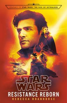 STAR WARS: EL RENACER DE LA RESISTENCIA (NOVELA EPISODIO IX)
