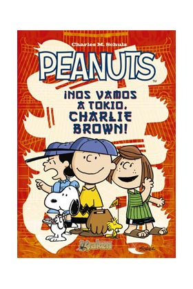 PEANUTS ¡NOS VAMOS A TOKIO, CHARLIE BROWN!