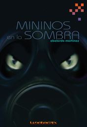 MININOS EN LA SOMBRA