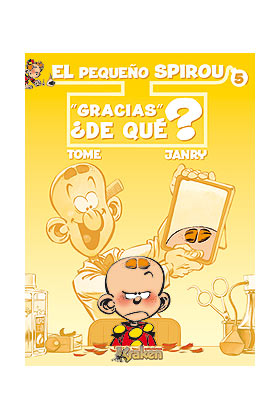 EL PEQUEÑO SPIROU 05. ¿GRACIAS DE QUE?