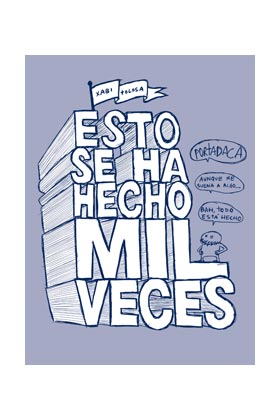 ESTO SE HA HECHO MIL VECES