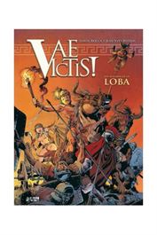 Vae Victis! Integral 04. Los aullidos de la loba