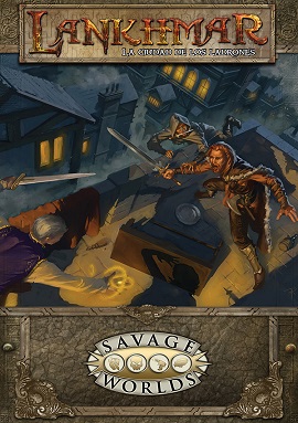 SAVAGE WORLDS: LANKHMAR, LA CIUDAD DE LOS LADRONES