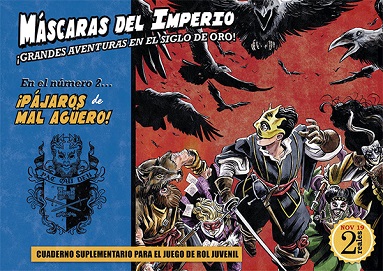 MASCARAS DEL IMPERIO ¡PAJAROS DE MAL AGUERO!