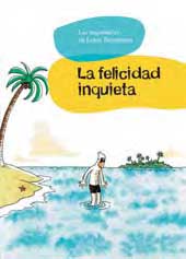 FELICIDAD INQUIETA, LA