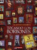 TOCANDO LOS BORBONES - 2ª EDIC.