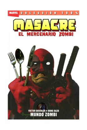 MASACRE: EL MERCENARIO ZOMBIE 02. MUNDO ZOMBIE
