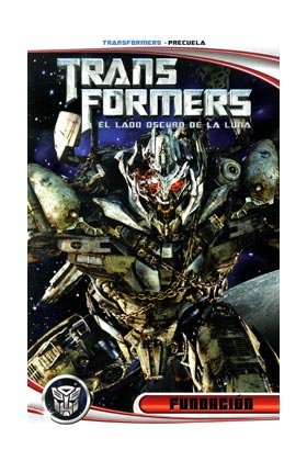 TRANSFORMERS: EL LADO OSCURO DE LA LUNA: FUNDACION (PRECUELA)