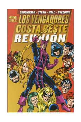 LOS VENGADORES. COSTA OESTE: REUNION (MARVEL GOLD)