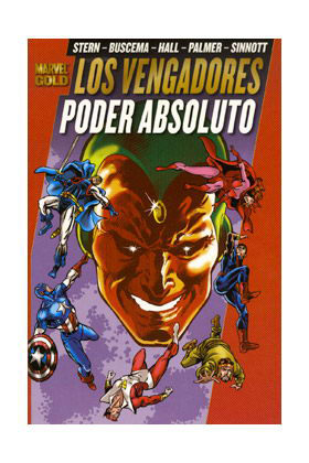 LOS PODEROSOS VENGADORES 06. PODER ABSOLUTO (MARVEL GOLD)