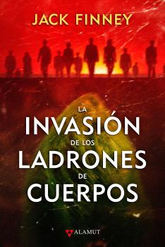 LA INVASION DE LOS LADRONES DE CUERPOS