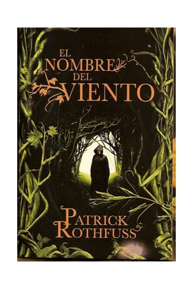 EL NOMBRE DEL VIENTO (CRÓNICA DEL ASESINO DE REYES 1)