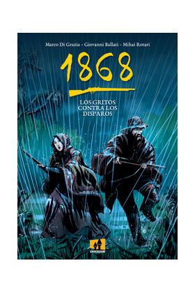 1868  LOS GRITOS CONTRA LOS DISPAROS