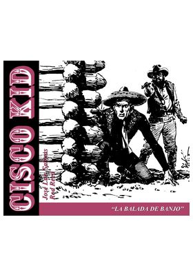 CISCO KID 11: LA BALADA DE BANJO