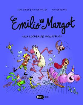 EMILIO Y MARGOT 7 UNA LOCURA DE MONSTRUOS