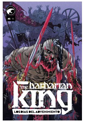 THE BARBARIAN KING 06. LOS DÍAS DE ADVENIMIENTO